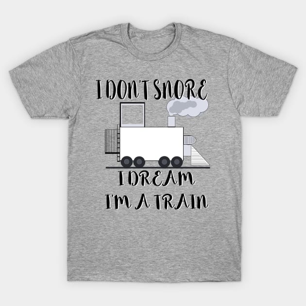 I don’t snore T-Shirt by Orchid's Art